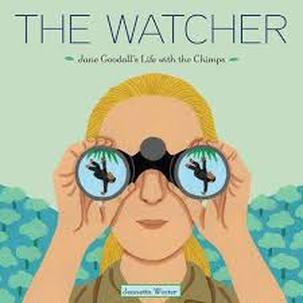 Biographies - Jane Goodall - The Watcher by Jeanette Winters - Mira Reisberg