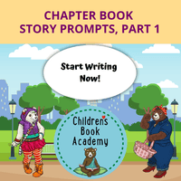 Prompts: Chapter Book Story Prompts, Part 1