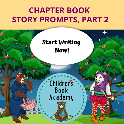 Prompts: Chapter Book Story Prompts, Part 2