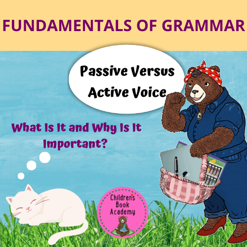 Workbook: Fundamentals of Grammar: Passive Versus Active Voice