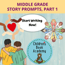 Prompts: Middle Grade Story Prompts, Part 1