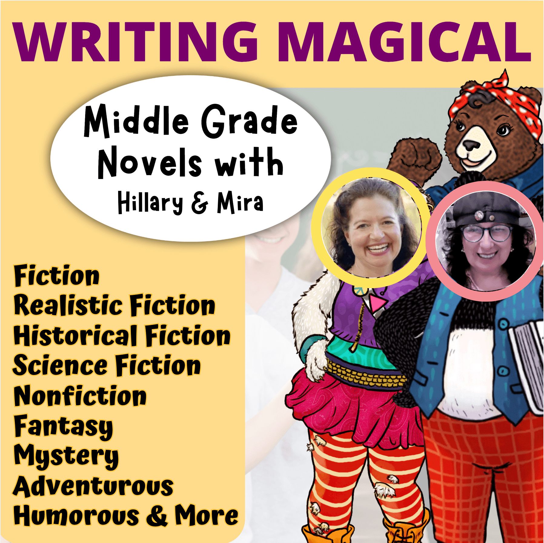 Course: Writing Magical Middle Grade Novels with Hillary and Mira